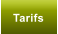 Tarifs